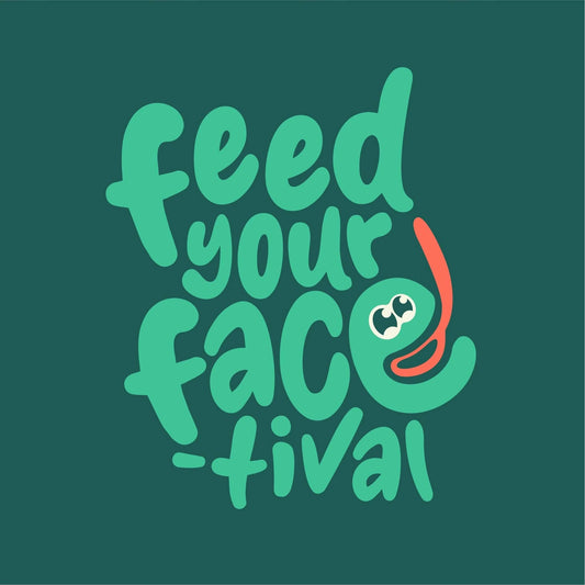 Feed Your Face-Tival
